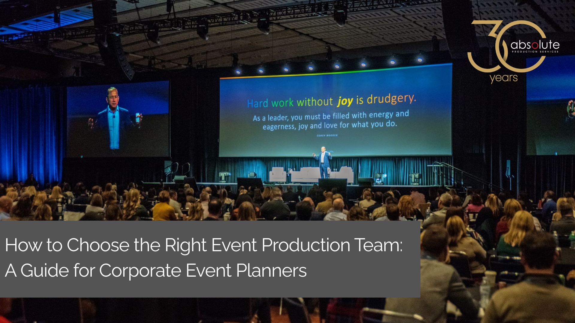 How to Choose the Right Event Production Team: A Guide for Corporate Event Planners
