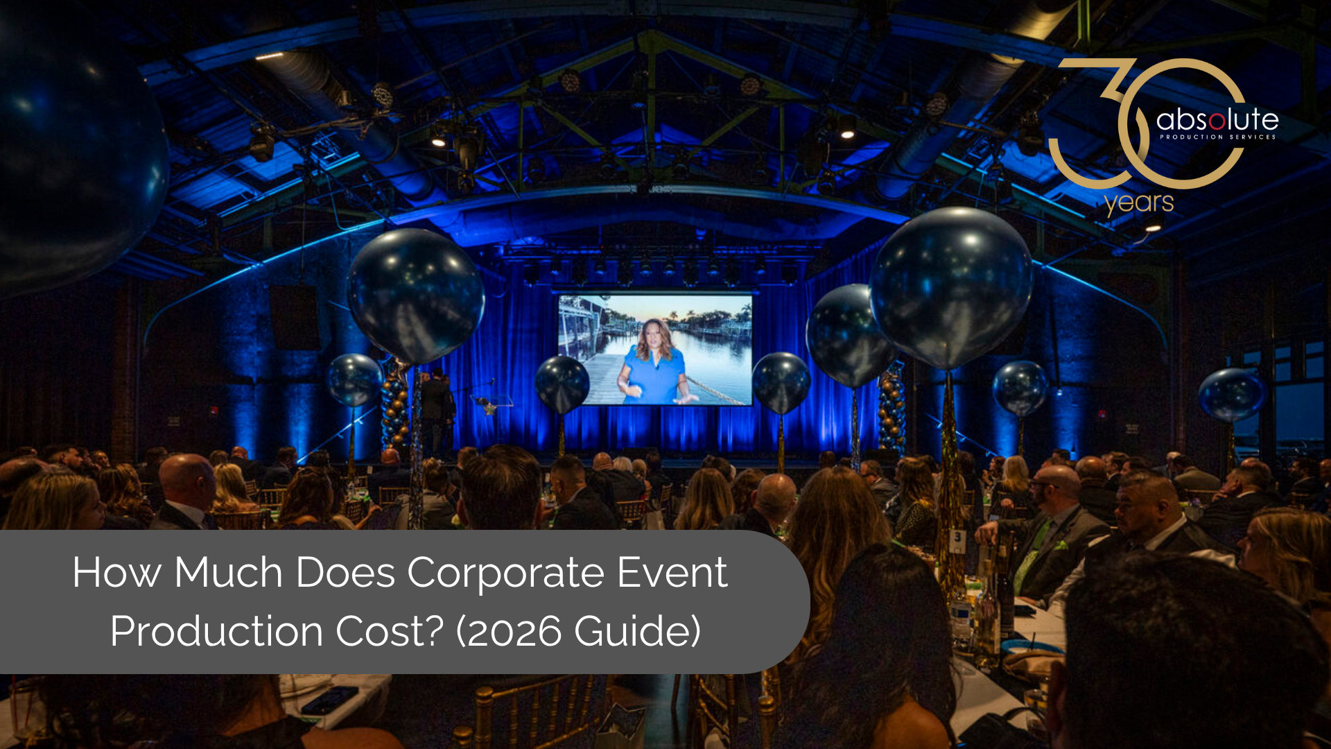 How Much Does Corporate Event Production Cost? (2026 Guide)