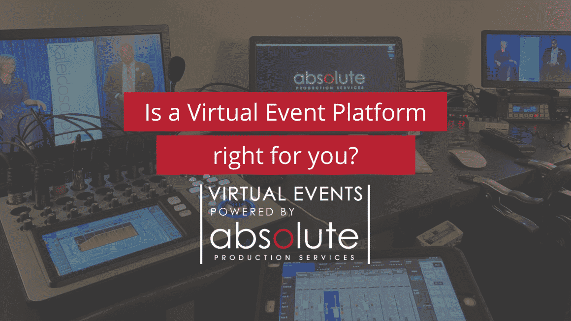 Is a Virtual Event Platform right for you?